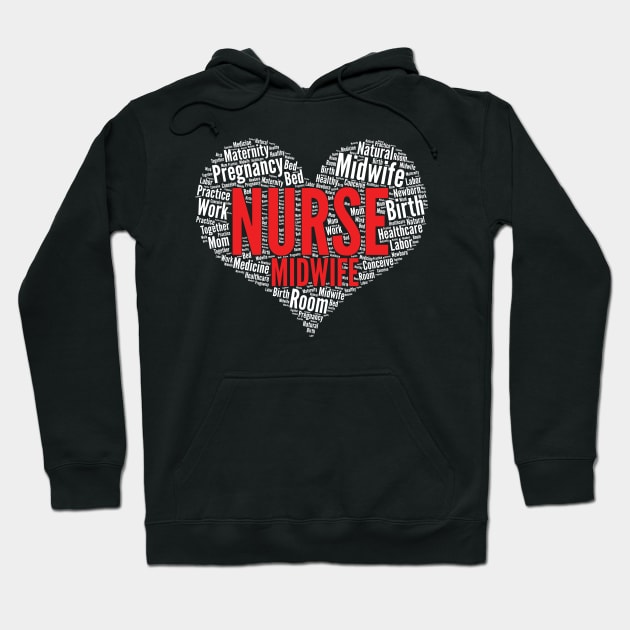 Nurse midwife Heart Shape Word Cloud RN Nursing design Hoodie by theodoros20